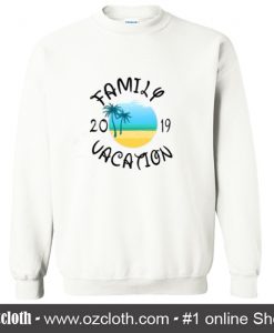 Family Vacation Sweatshirt (Oztmu)