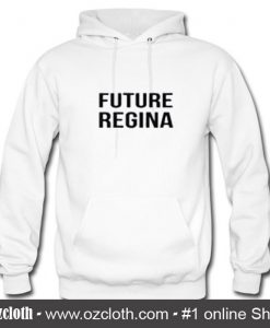 Future Regina Hoodie (Oztmu)