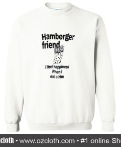 Hamberger Friend Sweatshirt (Oztmu)