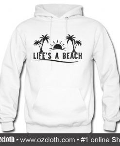 Life's a Beach Hoodie (Oztmu)