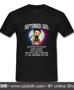 September Girl As Sweet As Candy Cold As Ice T Shirt (Oztmu)