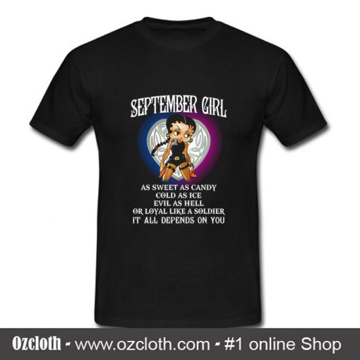 September Girl As Sweet As Candy Cold As Ice T Shirt (Oztmu)