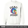 Skull Dead Inside Sweatshirt (Oztmu)