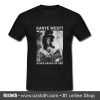 Slash Kanye West Never Heard Of Her T Shirt (Oztmu)