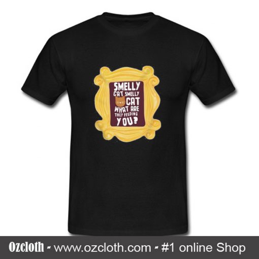 Smelly Cat Smelly Cat T Shirt (Oztmu)
