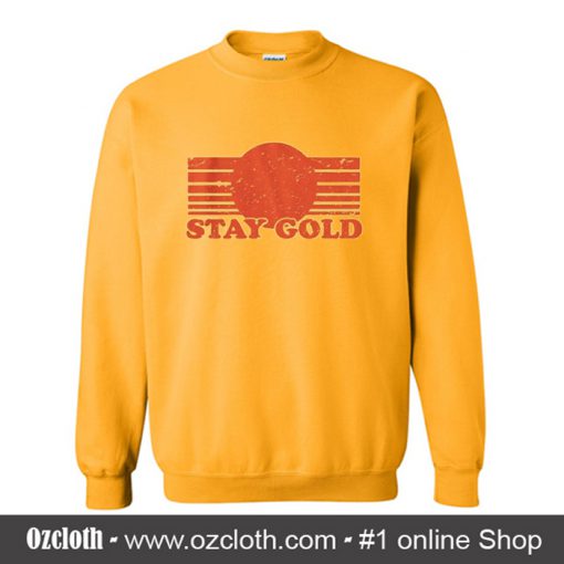 Stay Gold Sweatshirt (Oztmu)
