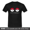 Use My Pokeballs T Shirt (Oztmu)