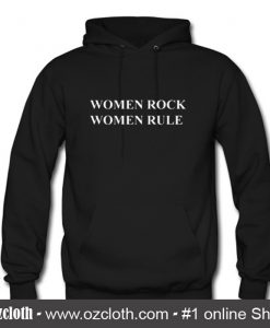 Women Rock Women Rule Hoodie (Oztmu)