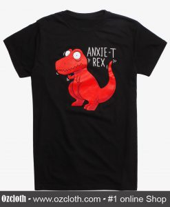 Anxie-T Rex T-Shirt (Oztmu)