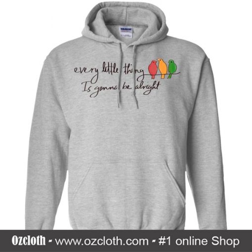 Every Little Thing Is Gonna Be Alright Hippie White Hoodie (Oztmu)