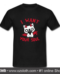 I Want Your Soul Halloween T Shirt (Oztmu)