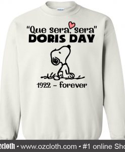 Que Sera Sera Doris Day 1922 Forever Sweatshirt (Oztmu)