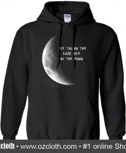 See You On The Dark Side Of The Moon Hippie Black Hoodie (Oztmu)