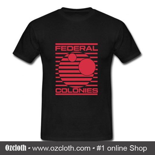 The federal colonies T Shirt (Oztmu)