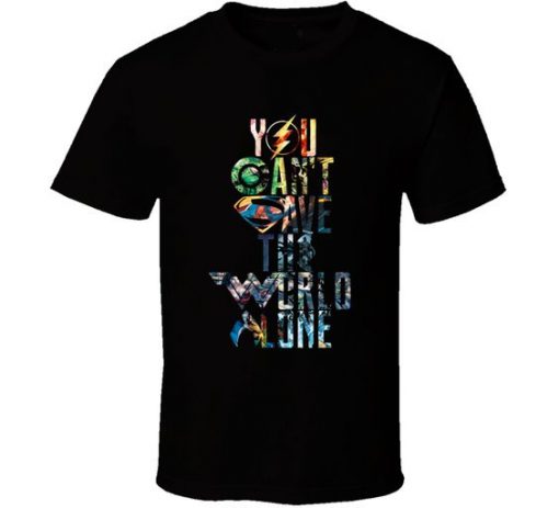 You Cant Save The World T-Shirt (Oztmu)