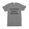 Boyfriend Fiance Husband T Shirt (Oztmu)