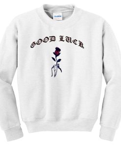 Good Luck Aesthetic Rose Sweatshirt (Oztmu)