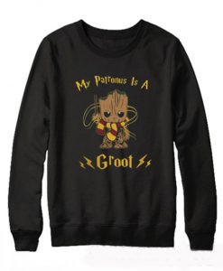 Groot my patronus is a Sweatshirt (Oztmu)