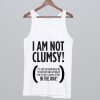 I AM Not Clumsy Tank Top (Oztmu)