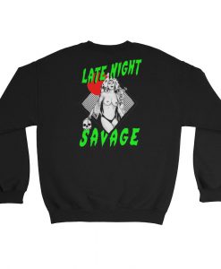 LATE NIGHT SAVAGE Sweatshirt (Oztmu)