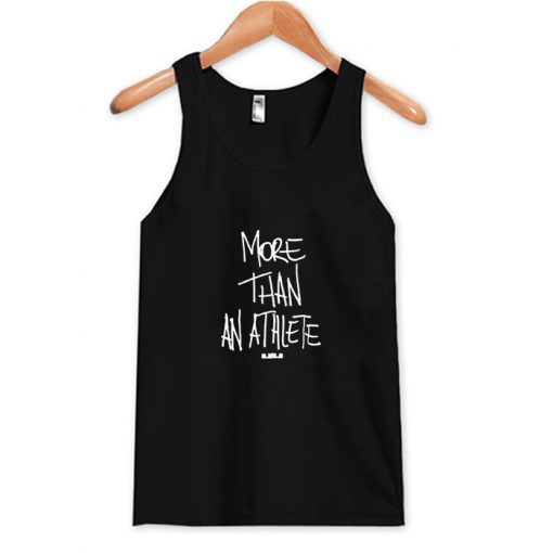 More Than An Athlete Tank Top (Oztmu)