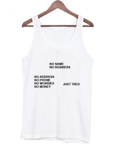 No Name No Business Just Tired Tanktop (Oztmu)