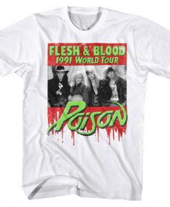 Poison Flesh & Blood World Tour 1991 Men's T Shirt (Oztmu)