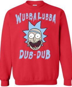 Rick And Morty Wubba Lubba Dub Dub Sweatshirt (Oztmu)