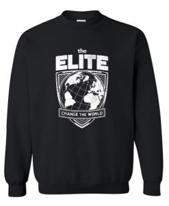 The Elite Change the World Sweatshirt (Oztmu)