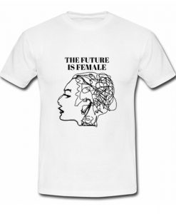 The Future Is Female T Shirt (Oztmu)