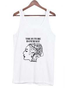 The Future Is Female Tank Top (Oztmu)