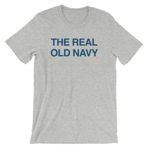 The Real Old Navy T-Shirt (Oztmu)