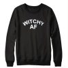 Witchy Af Sweatshirt (Oztmu)