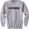 #YAYHAMLET Sweatshirt (Oztmu)