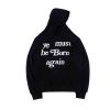 Ye Must Be Born Again Hoodie(Oztmu)