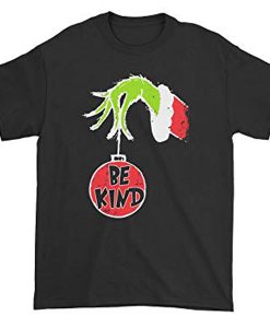 Be Kind Grinch Hand Holding Christmas T-Shirt (Oztmu)