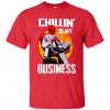 Deadpool Chillin Is My Business T Shirt (Oztmu)