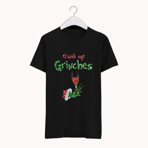 Drink Up Grinches Wine T-Shirt (Oztmu)