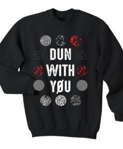 Dun With You Blurry Face Sweatshirt (Oztmu)
