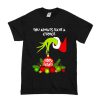 Grinch Hand Ornament You Always Have A Choice Choose Kindness T Shirt (Oztmu)