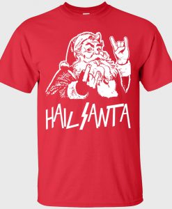 Hail Santa Christmas T-Shirt (Oztmu)