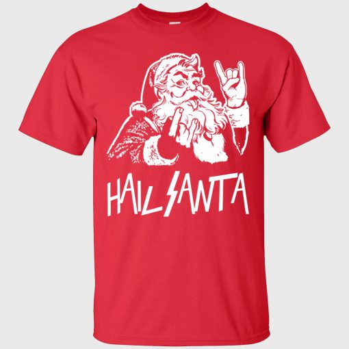 Hail Santa Christmas T-Shirt (Oztmu)