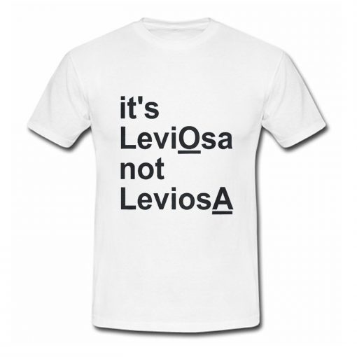 Its Leviosa Not Leviosa Harry Potter Quote T Shirt (Oztmu)