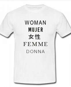 Woman Mujer Female Femme Donna T Shirt (Oztmu)