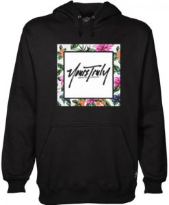 Yours Truly Hoodie (Oztmu)