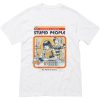 A Cure for Stupid People T-Shirt (Oztmu)