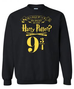 An A Scale Of 1 to 10 How Obsessed Am I With Harry Potter Sweatshirt (Oztmu)
