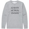 Azarath Metrion Zinthos Sweatshirt (Oztmu)