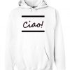 Ciao! Hoodie (Oztmu)