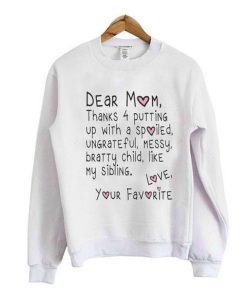 Dear Mom Sweatshirt (Oztmu)